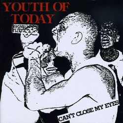 Youth Of Today - Cant Close My Eyes
